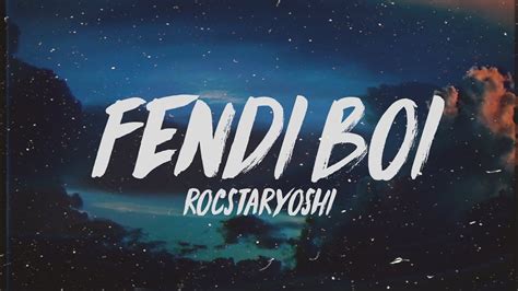 Rocstaryoshi – Fendi Boi Lyrics 